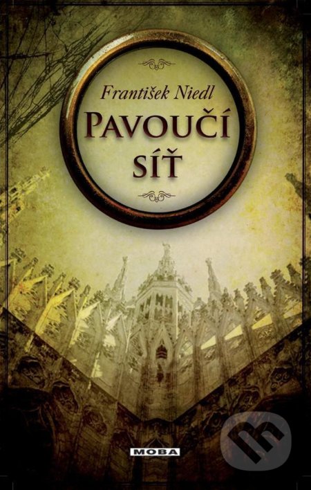 Kniha: Pavoučí síť (František Niedl). Moba, 2021 Kniha: Pavoučí síť (František Niedl). Moba, 2021