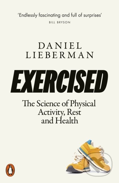 Kniha: Exercised (Daniel E. Lieberman). Penguin Books, 2021 Kniha: Exercised (Daniel E. Lieberman). Penguin Books, 2021