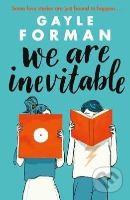 We Are Inevitable - Gayle Forman, Simon & Schuster, 2021