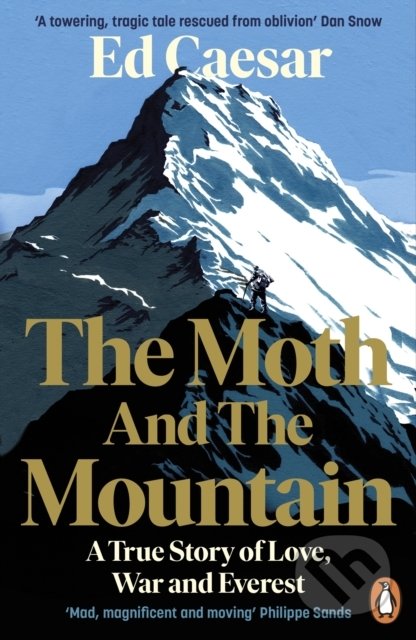 Kniha: The Moth and the Mountain (Ed Caesar). Penguin Books, 2021 Kniha: The Moth and the Mountain (Ed Caesar). Penguin Books, 2021