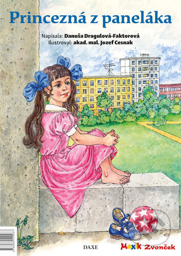 Kniha: Princezná z paneláka (Danuša Dragulová-Faktorová). Daxe, 2021 Kniha: Princezná z paneláka (Danuša Dragulová-Faktorová). Daxe, 2021