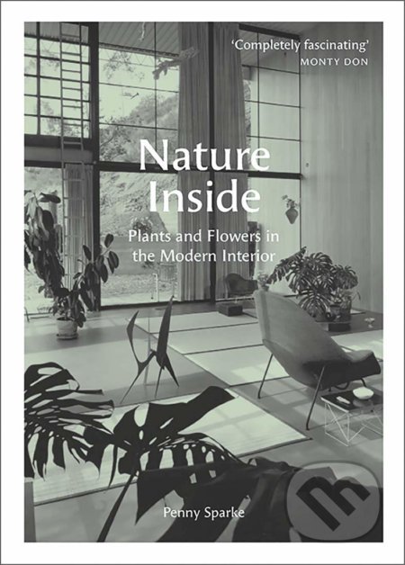 Kniha: Nature Inside (Penny Sparke). Yale University Press, 2021 Kniha: Nature Inside (Penny Sparke). Yale University Press, 2021