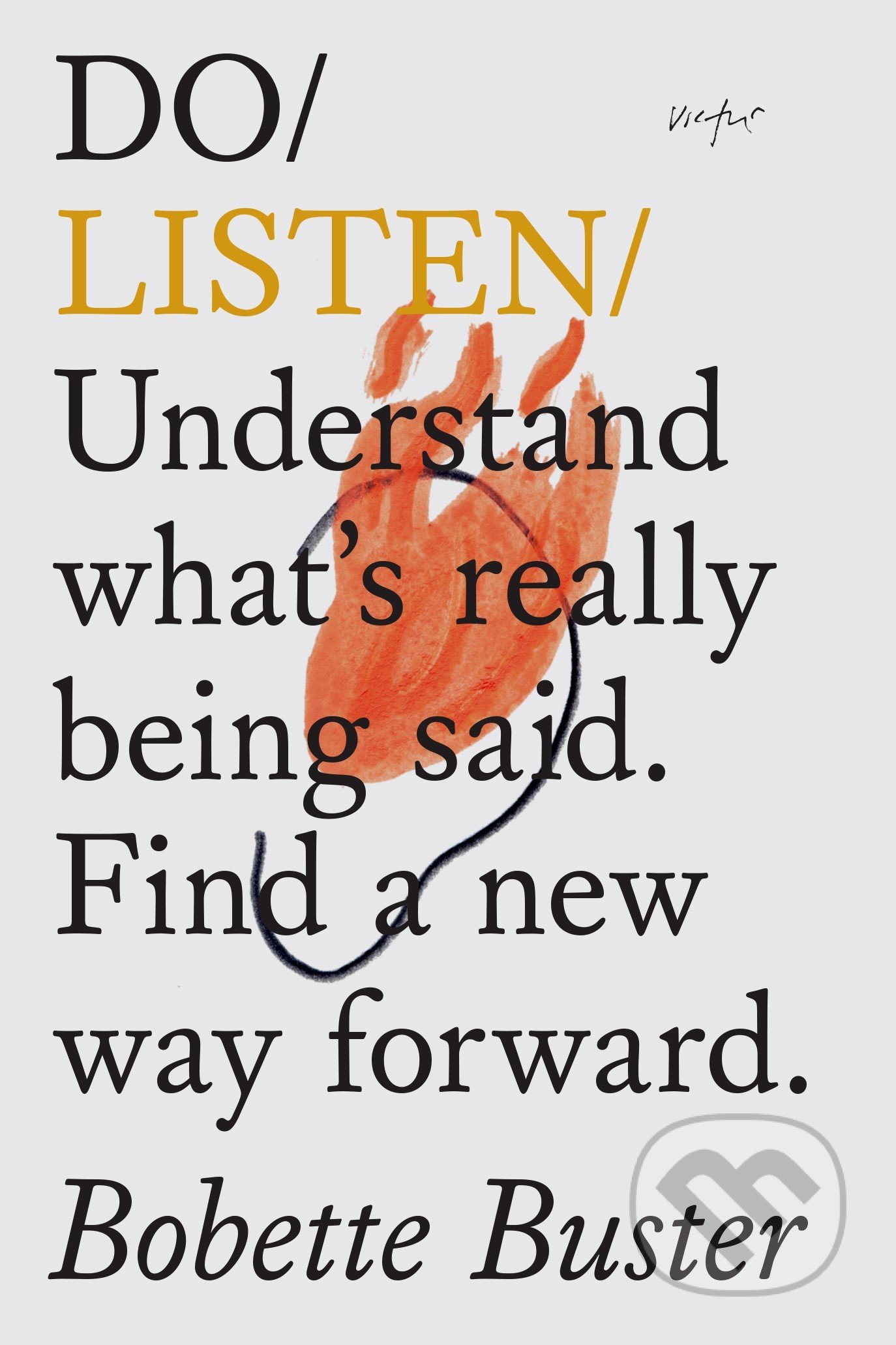 Kniha: Do Listen (Bobette Buster). The Do Book, 2018 Kniha: Do Listen (Bobette Buster). The Do Book, 2018