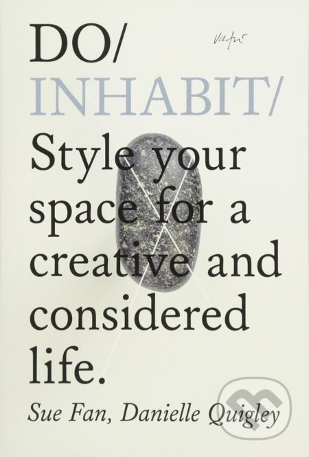 Kniha: Do Inhabit (Sue Fan a Danielle Quigley). The Do Book, 2020 Kniha: Do Inhabit (Sue Fan a Danielle Quigley). The Do Book, 2020