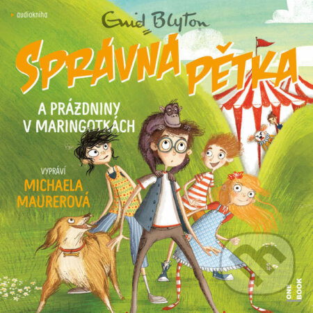 Audiokniha: SPRÁVNÁ PĚTKA a prázdniny v maringotkách (Enid Blytonová). OneHotBook, 2021 Audiokniha: SPRÁVNÁ PĚTKA a prázdniny v maringotkách (Enid Blytonová). OneHotBook, 2021