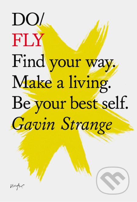 Kniha: Do Fly (Gavin Strange). The Do Book, 2016 Kniha: Do Fly (Gavin Strange). The Do Book, 2016