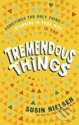 Kniha: Tremendous Things (Susin Nielsen). Andersen, 2021 Kniha: Tremendous Things (Susin Nielsen). Andersen, 2021