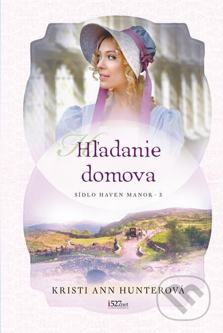 E-kniha: Hľadanie domova (Kristi Ann Hunter). i527.net, 2021 E-kniha: Hľadanie domova (Kristi Ann Hunter). i527.net, 2021