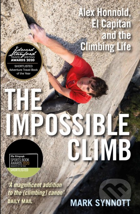 Kniha: The Impossible Climb (Mark Synnott). Allen and Unwin, 2020 Kniha: The Impossible Climb (Mark Synnott). Allen and Unwin, 2020