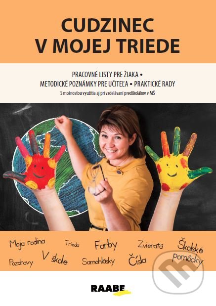 Kniha: Cudzinec v mojej triede (Jana Rohová). Raabe, 2021 Kniha: Cudzinec v mojej triede (Jana Rohová). Raabe, 2021