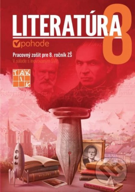 Kniha: Literatúra v pohode 8 (Renáta Sviteková). Taktik, 2021 Kniha: Literatúra v pohode 8 (Renáta Sviteková). Taktik, 2021