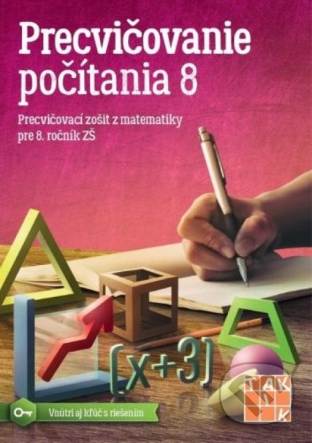 Kniha: Precvičovanie počítania 8 (Gabriela Jakubecová a Jaroslava Trembuľáková). Taktik, 2021 Kniha: Precvičovanie počítania 8 (Gabriela Jakubecová a Jaroslava Trembuľáková). Taktik, 2021