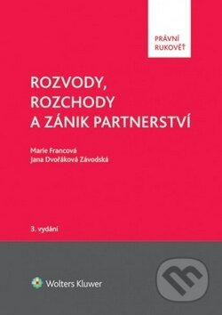 Kniha: Rozvody, rozchody a zánik partnerství (Jana Dvořáková Závodská a Marie Francová). Wolters Kluwer ČR, 2014 Kniha: Rozvody, rozchody a zánik partnerství (Jana Dvořáková Závodská a Marie Francová). Wolters Kluwer ČR, 2014