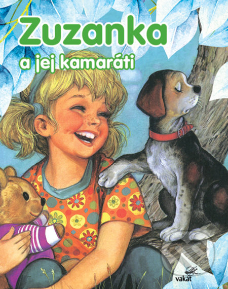 Kniha: Zuzanka a jej kamaráti (Vakát). Vakát, 2021 Kniha: Zuzanka a jej kamaráti (Vakát). Vakát, 2021