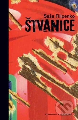 Kniha: Štvanice (Saša Filipenko). Pistorius & Olšanská, 2021 Kniha: Štvanice (Saša Filipenko). Pistorius & Olšanská, 2021