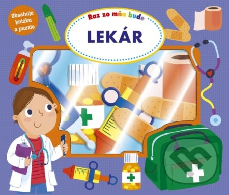 Kniha: Raz zo mňa bude: Lekár (Stonožka). Stonožka, 2021 Kniha: Raz zo mňa bude: Lekár (Stonožka). Stonožka, 2021