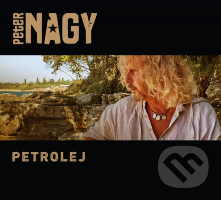 Hudební CD: Peter Nagy: Petrolej (Hudobné albumy). Hudobné albumy, 2021 Hudební CD: Peter Nagy: Petrolej (Hudobné albumy). Hudobné albumy, 2021