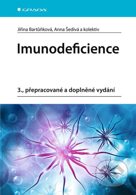 Kniha: Imunodeficience (Anna Šedivá a Jiřina Bartůňková). Grada, 2021 Kniha: Imunodeficience (Anna Šedivá a Jiřina Bartůňková). Grada, 2021