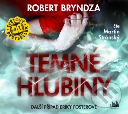 Audiokniha: Temné hlubiny (Martin Stránský a Robert Bryndza). Grada, 2021 Audiokniha: Temné hlubiny (Martin Stránský a Robert Bryndza). Grada, 2021