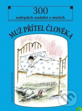 Kniha: Muž přítel člověka (Plot). Plot, 2021 Kniha: Muž přítel člověka (Plot). Plot, 2021