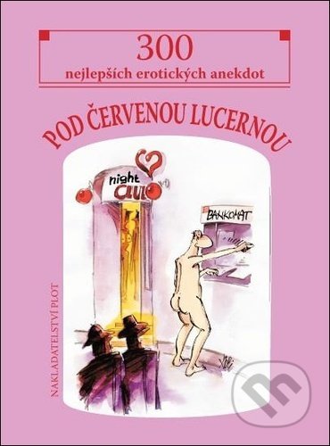 Kniha: Pod červenou lucernou (Plot). Plot, 2021 Kniha: Pod červenou lucernou (Plot). Plot, 2021