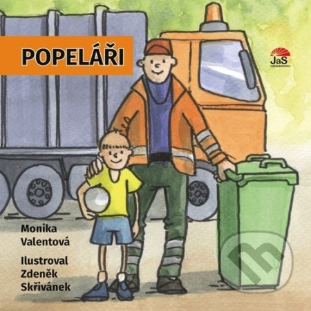 Popeláři - Monika Valentová, Zdeněk Skřivánek (ilustrátor), Jas, 2021