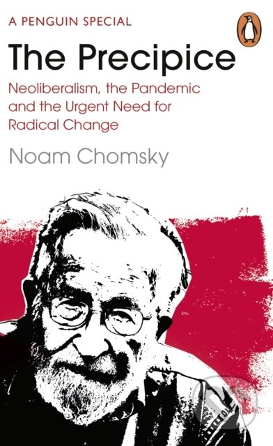 Kniha: The Precipice (Noam Chomsky). Penguin Books, 2021 Kniha: The Precipice (Noam Chomsky). Penguin Books, 2021