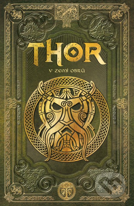 Kniha: Thor v zemi obrů (Sergio A. Sierra). CPRESS, 2021 Kniha: Thor v zemi obrů (Sergio A. Sierra). CPRESS, 2021