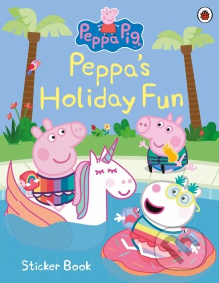 Kniha: Peppa Pig: Peppa’s Holiday Fun Sticker Book (Ladybird Books). Ladybird Books, 2021 Kniha: Peppa Pig: Peppa’s Holiday Fun Sticker Book (Ladybird Books). Ladybird Books, 2021