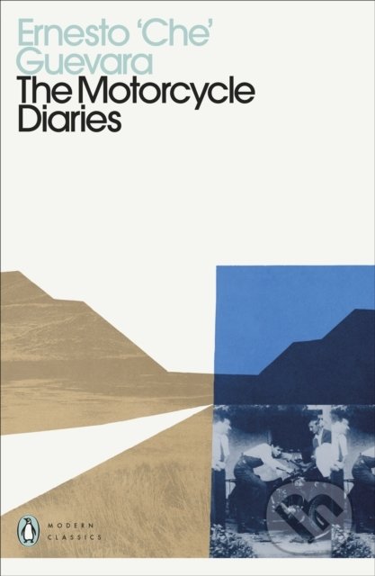 Kniha: The Motorcycle Diaries (Ernesto Che Guevara). Penguin Books, 2021 Kniha: The Motorcycle Diaries (Ernesto Che Guevara). Penguin Books, 2021