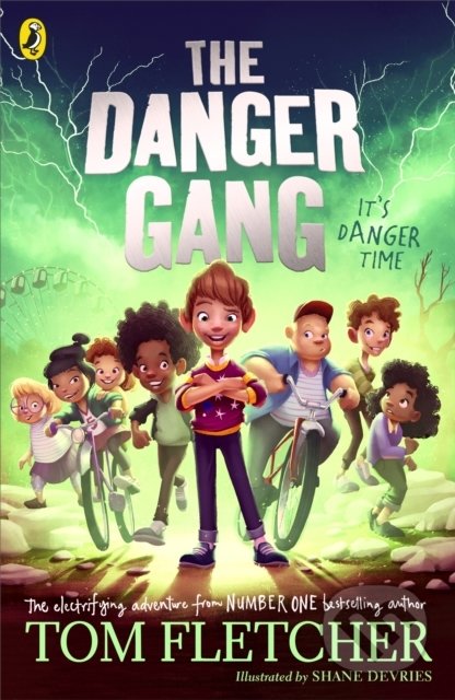 Kniha: The Danger Gang (Tom Fletcher). Puffin Books, 2021 Kniha: The Danger Gang (Tom Fletcher). Puffin Books, 2021