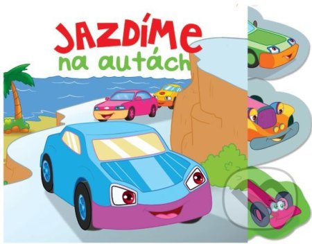 Kniha: Jazdíme na autách (Foni book). Foni book, 2021 Kniha: Jazdíme na autách (Foni book). Foni book, 2021