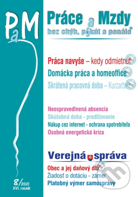 Kniha: Práce a Mzdy 8/2021 (Poradca s.r.o.). Poradca s.r.o., 2021 Kniha: Práce a Mzdy 8/2021 (Poradca s.r.o.). Poradca s.r.o., 2021