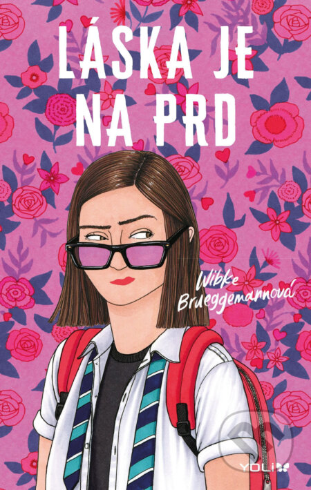 E-kniha: Láska je na prd (Wibke Brueggemann). YOLi CZ, 2021 E-kniha: Láska je na prd (Wibke Brueggemann). YOLi CZ, 2021