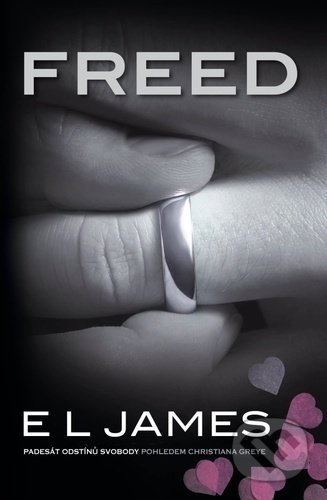 Kniha: Freed (E L James). Baronet, 2021 Kniha: Freed (E L James). Baronet, 2021
