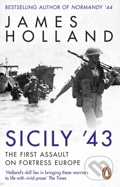 Kniha: Sicily '43 (James Holland). Corgi Books, 2021 Kniha: Sicily '43 (James Holland). Corgi Books, 2021