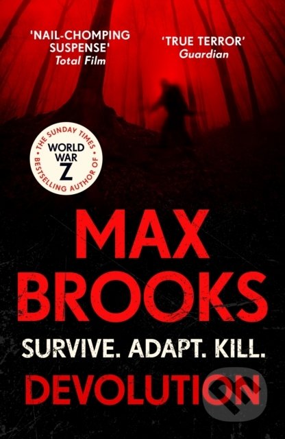 Kniha: Devolution (Max Brooks). Del Rey, 2021 Kniha: Devolution (Max Brooks). Del Rey, 2021