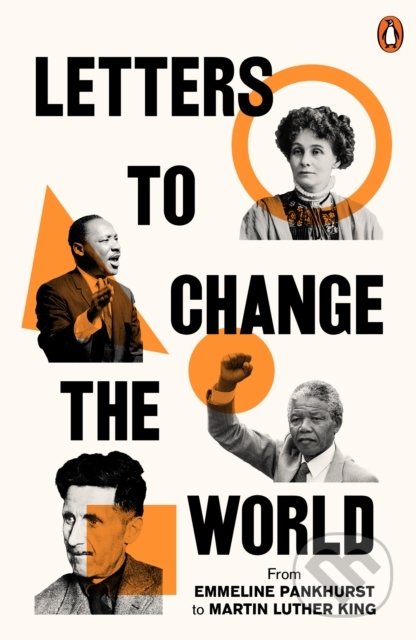 Kniha: Letters to Change the World (Travis Elborough). Ebury, 2021 Kniha: Letters to Change the World (Travis Elborough). Ebury, 2021