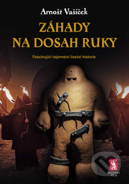 Kniha: Záhady na dosah ruky (Arnošt Vašíček). Mystery Film, 2021 Kniha: Záhady na dosah ruky (Arnošt Vašíček). Mystery Film, 2021