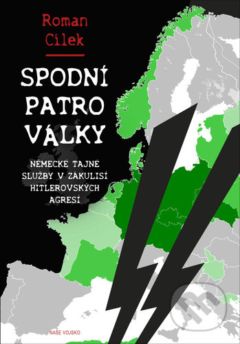 Kniha: Spodní patro války (Roman Cílek). Naše vojsko CZ, 2021 Kniha: Spodní patro války (Roman Cílek). Naše vojsko CZ, 2021