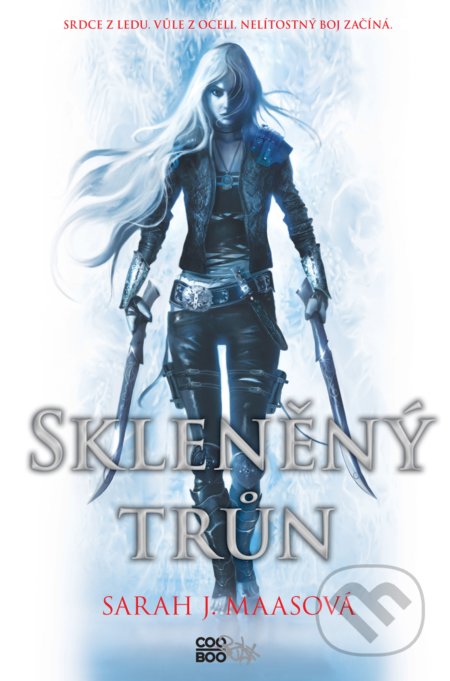 Kniha: Skleněný trůn (Sarah J. Maas). CooBoo CZ, 2021 Kniha: Skleněný trůn (Sarah J. Maas). CooBoo CZ, 2021
