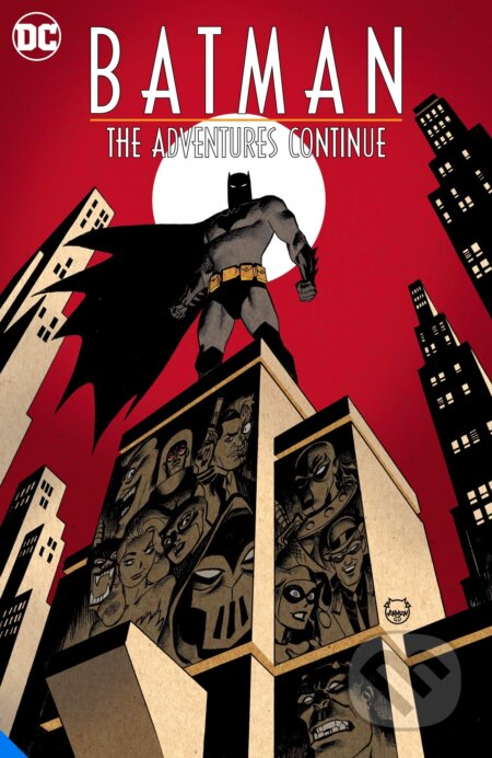 Kniha: Batman: The Adventures Continue Season One (Alan Burnett a Paul Dini). DC Comics, 2021 Kniha: Batman: The Adventures Continue Season One (Alan Burnett a Paul Dini). DC Comics, 2021