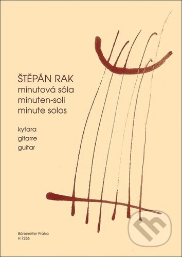 Kniha: Minutová sóla (Štěpán Rak). Bärenreiter Praha, 2021 Kniha: Minutová sóla (Štěpán Rak). Bärenreiter Praha, 2021