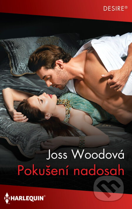 E-kniha: Pokušení nadosah (Joss Wood). HarperCollins, 2021 E-kniha: Pokušení nadosah (Joss Wood). HarperCollins, 2021