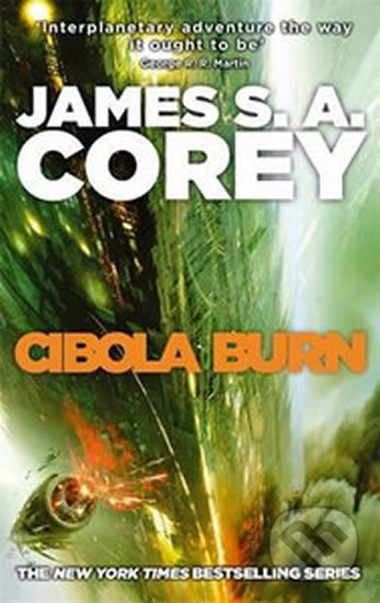 Kniha: Cibola Burn (James S. A. Corey). Little, Brown, 2015 Kniha: Cibola Burn (James S. A. Corey). Little, Brown, 2015