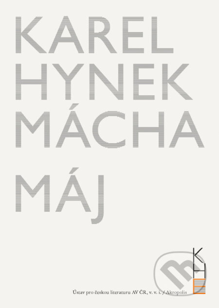 E-kniha: Máj (Jiří Flaišman, Karel Hynek Mácha, Michal Charypar a Michal Kosák). Akropolis, 2019 E-kniha: Máj (Jiří Flaišman, Karel Hynek Mácha, Michal Charypar a Michal Kosák). Akropolis, 2019