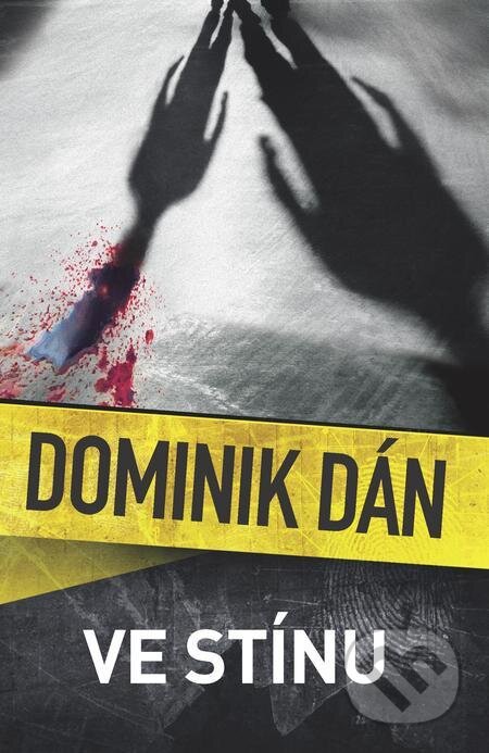 E-kniha: Ve stínu (Dominik Dán). Slovart CZ, 2021 E-kniha: Ve stínu (Dominik Dán). Slovart CZ, 2021