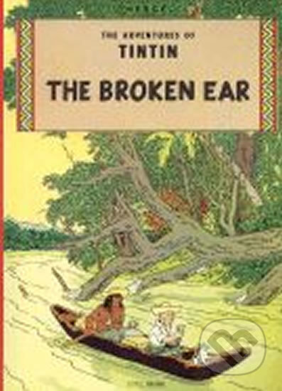 Kniha: The Adventures of Tintin: The Broken Ear (Hergé). Little, Brown, 2011 Kniha: The Adventures of Tintin: The Broken Ear (Hergé). Little, Brown, 2011