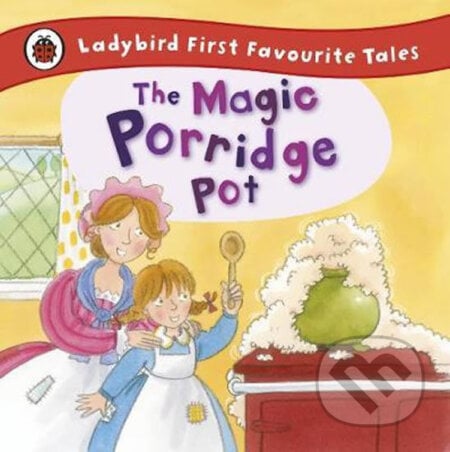 The Magic Porridge Pot - Alan MacDonald, Penguin Books, 2015