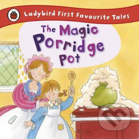 Kniha: The Magic Porridge Pot (Alan MacDonald). Penguin Books, 2015 Kniha: The Magic Porridge Pot (Alan MacDonald). Penguin Books, 2015